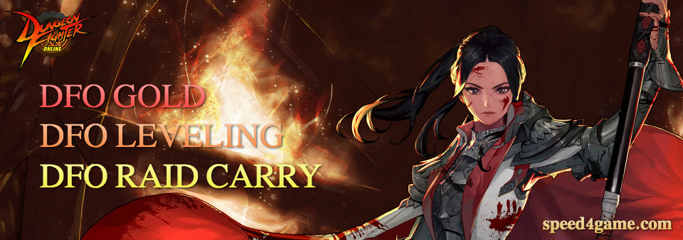 Buying DFO Gold &#9733; DFO Raid Carry &#9733; DFO Leveling  &#9733; Speed4game-dfo-jpg