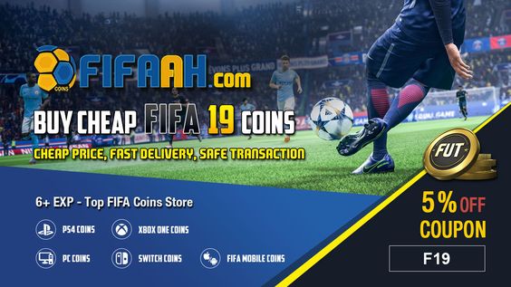 Cheap FIFA 19 Coins, fast delivery, safe transaction, trusted store - FIFAAH.COM-fifaah-jpg