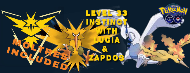 PTC account level 33 - Instinct - Gym starter with Lugia , Zapdos &amp; Moltress (No warn-instint-level-33-w-zapdos-lugia-moltres-jpg