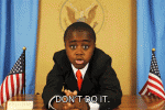 Just got banned for botting.-dont-do-kid-president-gif